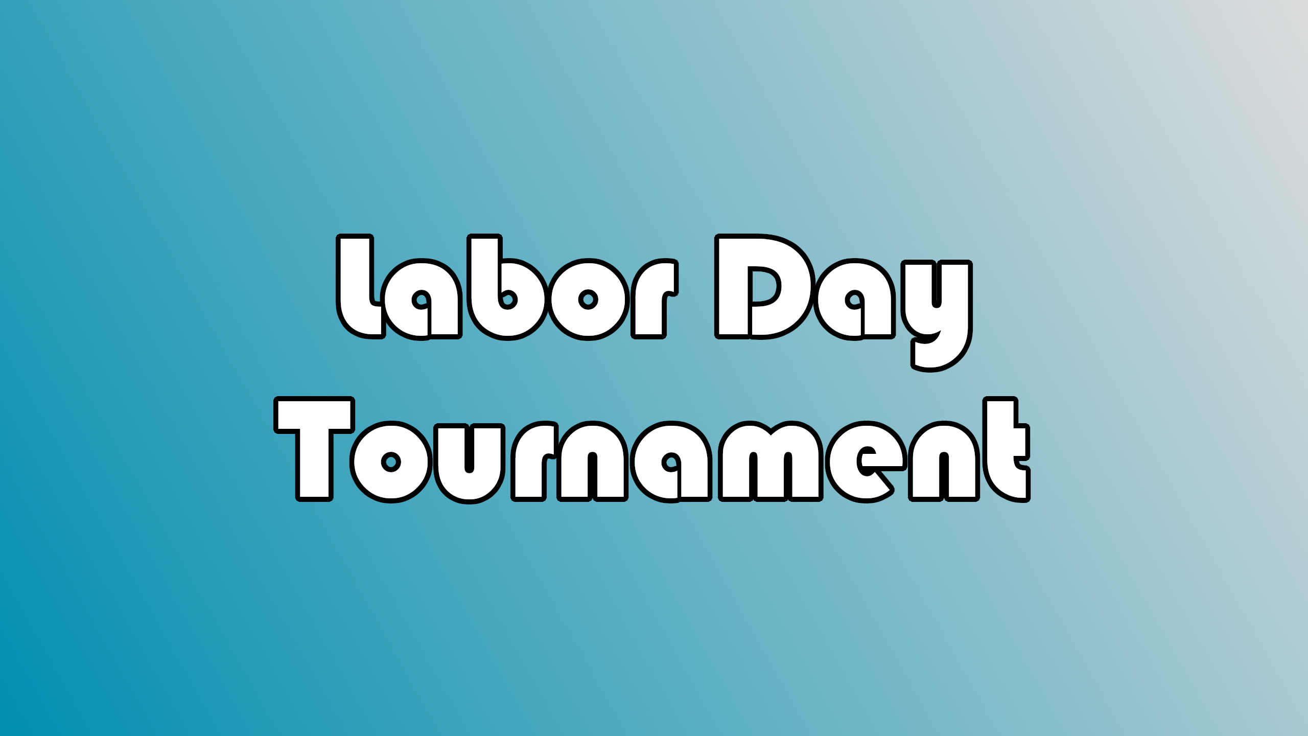 Labor Day Tournament